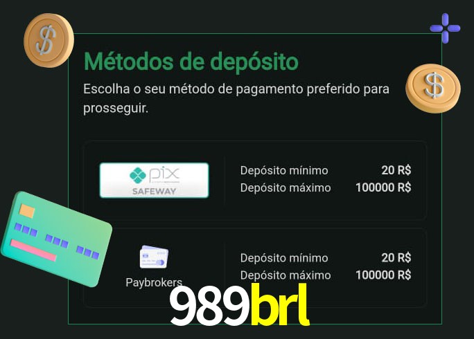 O cassino 989brl oferece uma grande variedade de métodos de pagamento